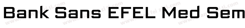 Bank Sans EFEL Med SemCon字体转换